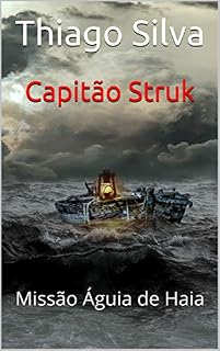 Livro Capitão Struk: Missão Águia de Haia