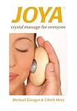 Image de Joya®: Crystal Massage for Everyone