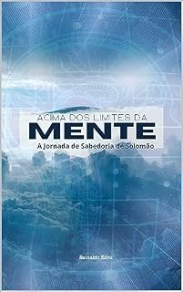 Livro Acima dos Limites da Mente: A Jornada de Sabedoria de Salomão