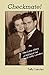 Checkmate! The Love Story of Mikhail Tal and Sally Landau by 