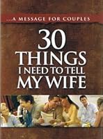 30 Things I Need to Tell My Wife 1605870536 Book Cover