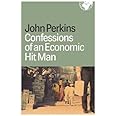 Confessions of an Economic Hit Man
