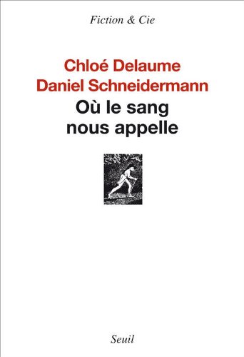 Où le sang nous appelle