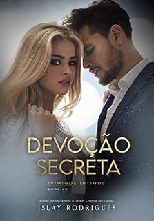 Livro Devoção Secreta: Aquele era meu inferno, e Landon Coleman era o diabo. (Inimigos íntimos Livro 1)
