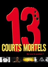 13 Courts Mortels