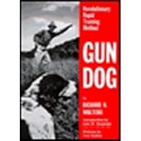Gun Dog: Revolutionary Rapid Training Method