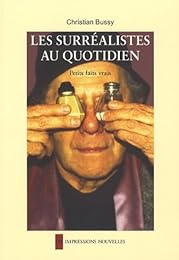 Les  surréalistes au quotidien