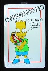 Bart Simpson Underachiever And Proud Of It Man 17 Tall Sign Dated 1990 Amazon Ca Home Kitchen