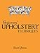 Beginners' Upholstery Techniques by 