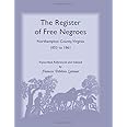 The Register of Free Negroes, Northampton County, Virginia, 1853-1861
