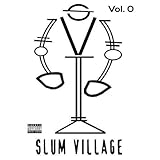 SLUM VILLAGE VOL. 0                                image