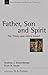 Father, Son and Spirit: The Trinity and John's Gospel (Volume 24) (New Studies in Biblical Theology)