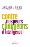 Contre nos peurs, changeons d'intelligence ! by 