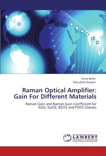 Raman Optical Amplifier: Gain For Different Materials: Raman Gain and Raman Gain Coefficient for SiO2, GeO2, B2O3 and P2O5 Glasses
