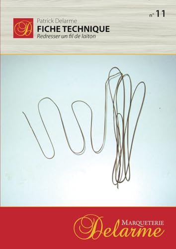 Fiche technique de Marqueterie: Redresser filet de laiton