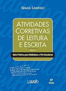 Livro Atividades corretivas de leitura e escrita: Guia prático para disléxicos e pré-escolares