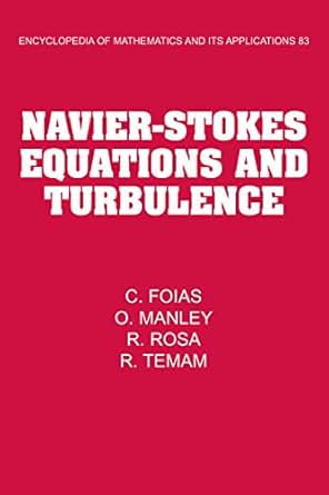 Navier Stokes Equations And Turbulence Encyclopedia Of