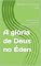 Livro A glória de Deus no Éden : vocação, queda, promessa e restauração em Cristo (termos biblico-teológicos exegéticos do antigo e novo testamento)