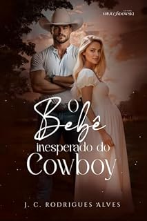 Livro O Bebê Inesperado do Cowboy (Meu Cowboy Livro 3)