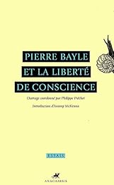 Pierre Bayle et la liberté de conscience