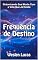 Livro Frequência de Destino: Sintonizando Sua Mente Com a Vida Que Já Existe (O Arquiteto da Realidade Livro 3)