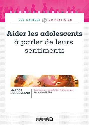 Aider les adolescents à parler de leurs sentiments by