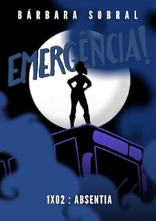 Livro Emergência!: 1x02 | Absentia