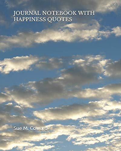 Journal Notebook with Happiness Quotes: Notebook Lined With Happiness Quotes For Writing, To Do List Planning Blank Journal, 120 Pages 8 x 10 inch (Journal Blank Book)