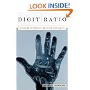 Digit Ratio: A Pointer to Fertility, Behavior, and Health (A volume in the Rutgers Series in Human Evolution, edited by Robert Trivers.)