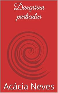 Livro Dançarina particular (Depois dos 40 Livro 1)