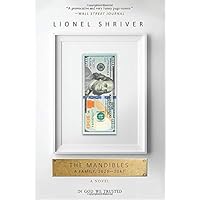 The Mandibles: A Family, 2029-2047