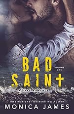 Bad Saint: All The Pretty Things Trilogy Volume 1