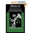 Modes of Religiosity: A Cognitive Theory of Religious Transmission (Cognitive Science of Religion)