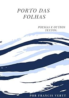 Livro Porto das Folhas.: Poesias e outros textos.