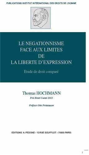 Le  négationnisme face aux limites de la liberté d'expression