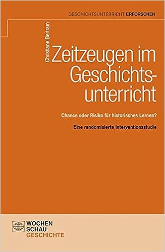 Zeitzeugen Im Geschichtsunterricht Chance Oder Risiko Fur Historisches Lernen Eine Randomisierte Interventionsstudie Geschichtsunterricht Erforschen Amazon De Bertram Christiane Bucher