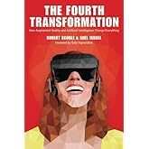 The Fourth Transformation