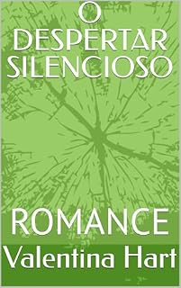 Livro O DESPERTAR SILENCIOSO: ROMANCE
