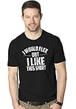 Mens I Would Flex But I Like This Shirt Funny Working Out Gym Tee For Guys
