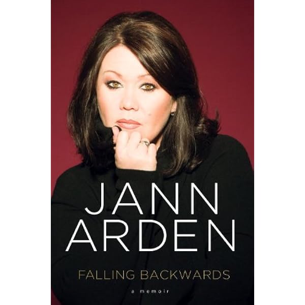 Amazon Com Falling Backwards A Memoir Ebook Arden Jann Kindle Store