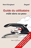 Image de Guide du celibataire male dans sa peau (French Edition)
