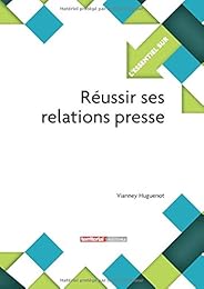 Réussir ses relations presse