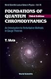 Foundations of Quantum Chromodynamics: An