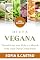 Livro Dieta Vegana: Transforme Sua Vida e o Mundo com uma Dieta Consciente