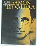 Front cover for the book The life and times of Eamon de Valera by Constantine FitzGibbon