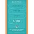 Something Other Than God: How I Passionately Sought Happiness and Accidentally Found It