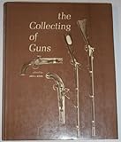 Hardcover The Collecting of Guns Book