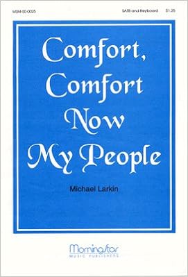 Comfort Comfort Now My People Keyboard Sheet Music Michael