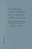 In a Door, into a Fight, Out a Door, into a Chase: Moviemaking Remembered by the Guy at the Door by 