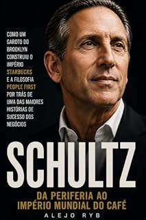 Livro SCHULTZ: Da periferia ao império mundial do café (milionários Livro 3)